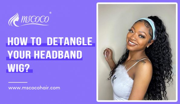 How To Detangle Your Headband Wig