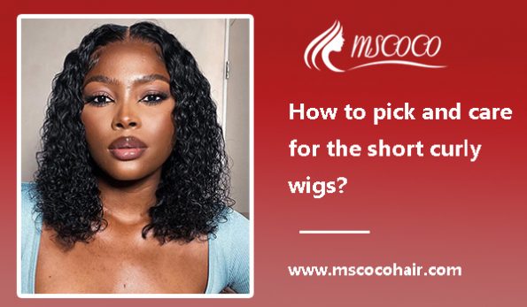 How to pick and care for the short curly wigs? - Mscoco Hair